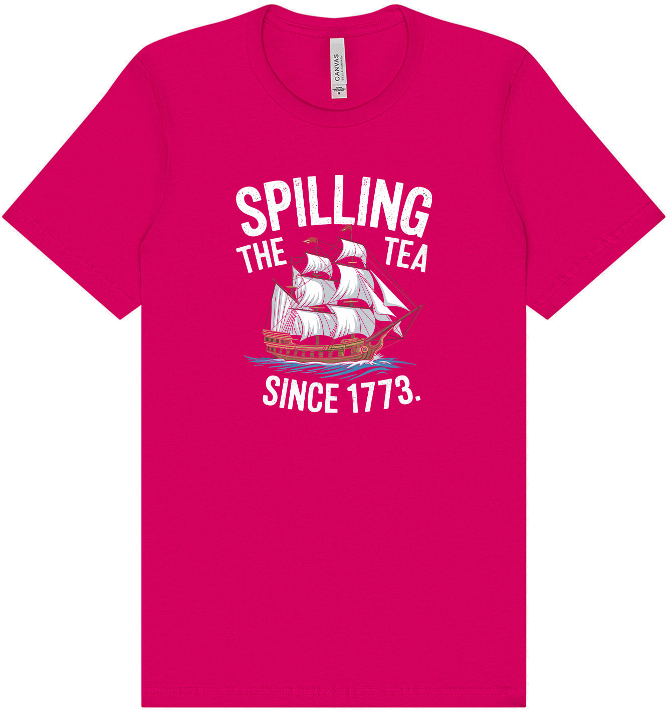 Spilling the Tea Since 1773 Adult Bella Canvas Shirt