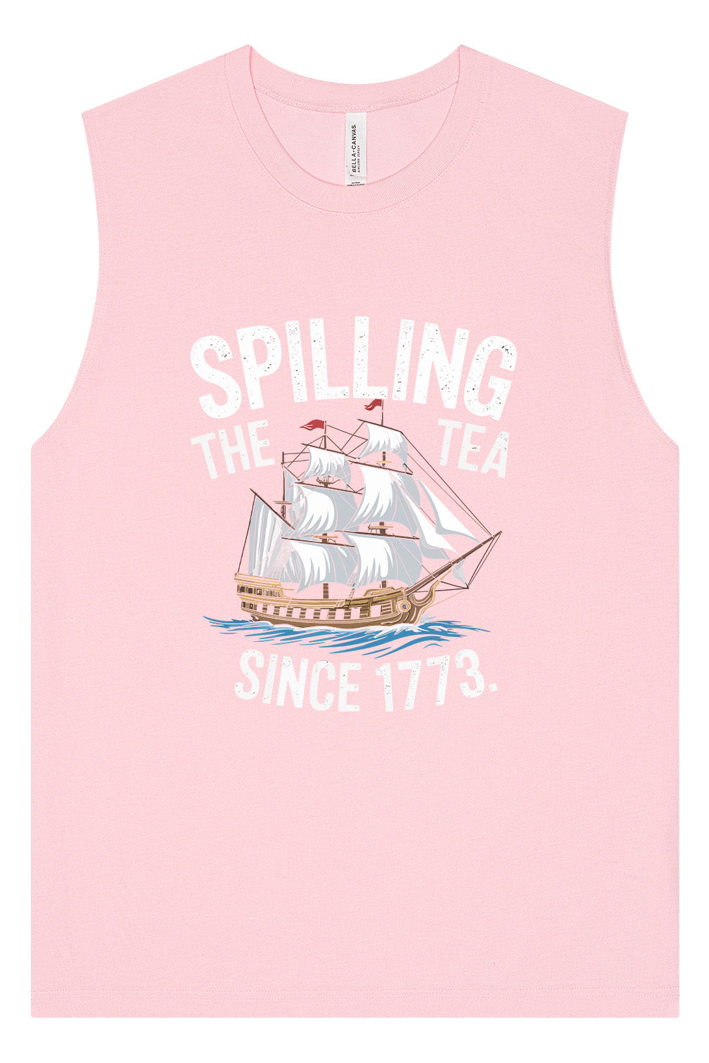 Spilling the Tea Since 1773 Muscle Tank