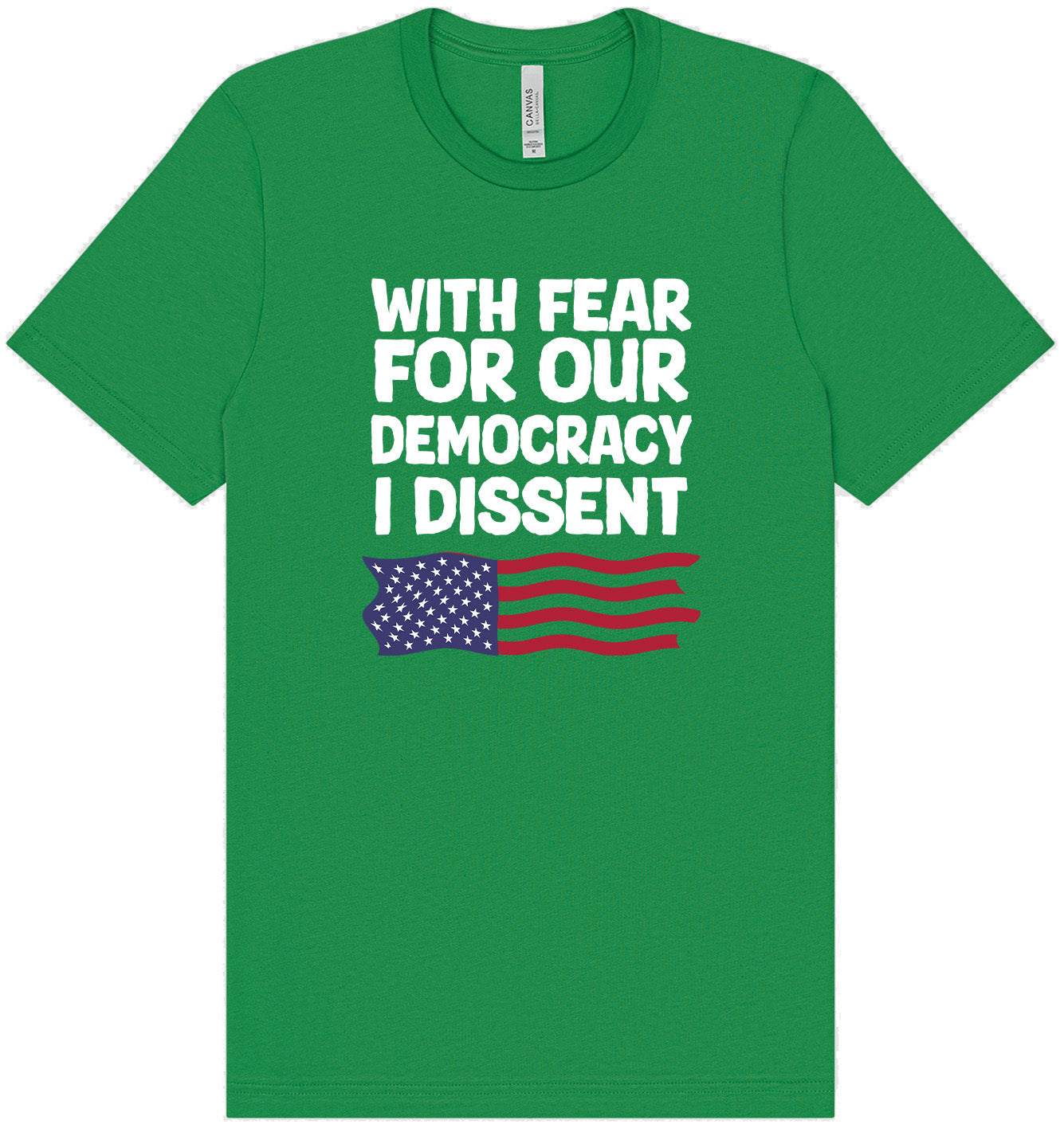 I Dissent Adult Bella Canvas Shirt