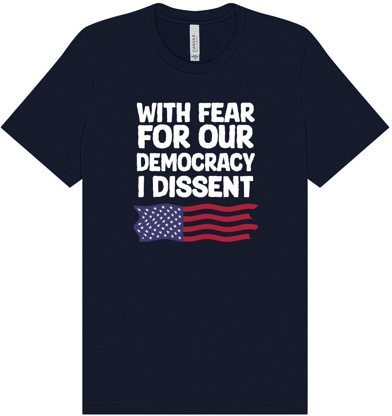 I Dissent Adult Bella Canvas Shirt