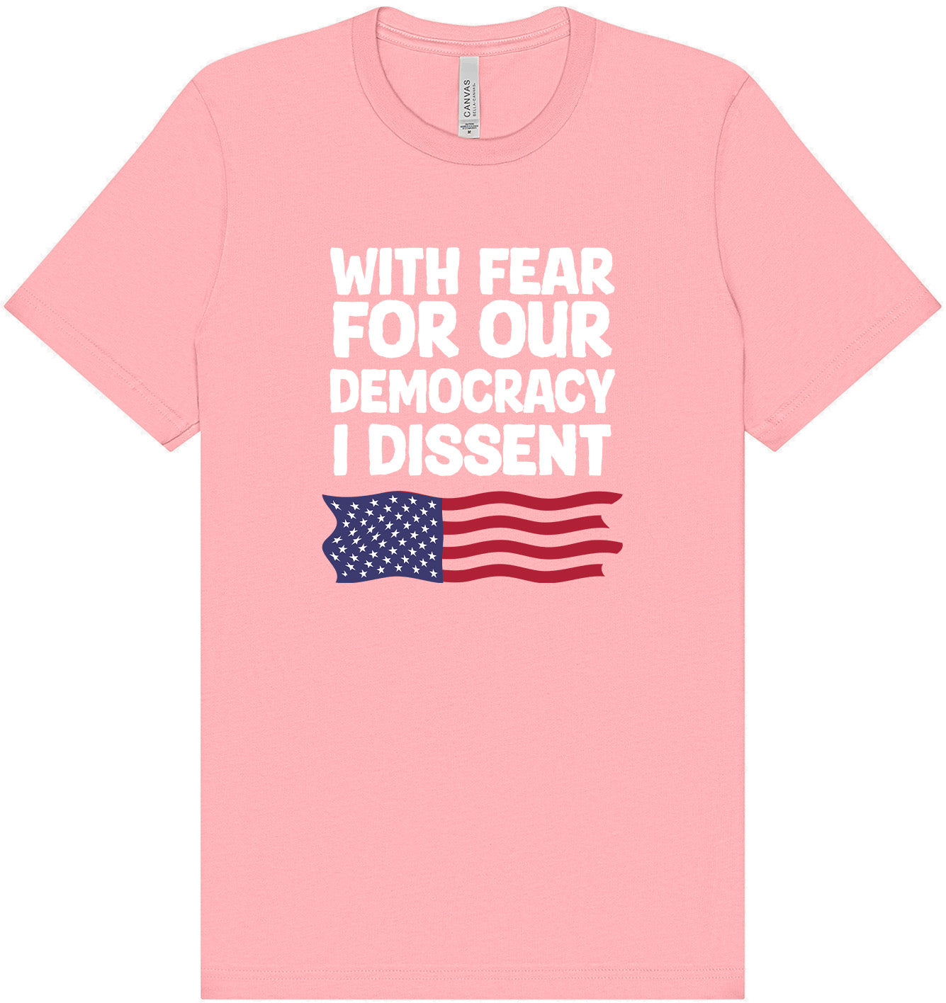 I Dissent Adult Bella Canvas Shirt