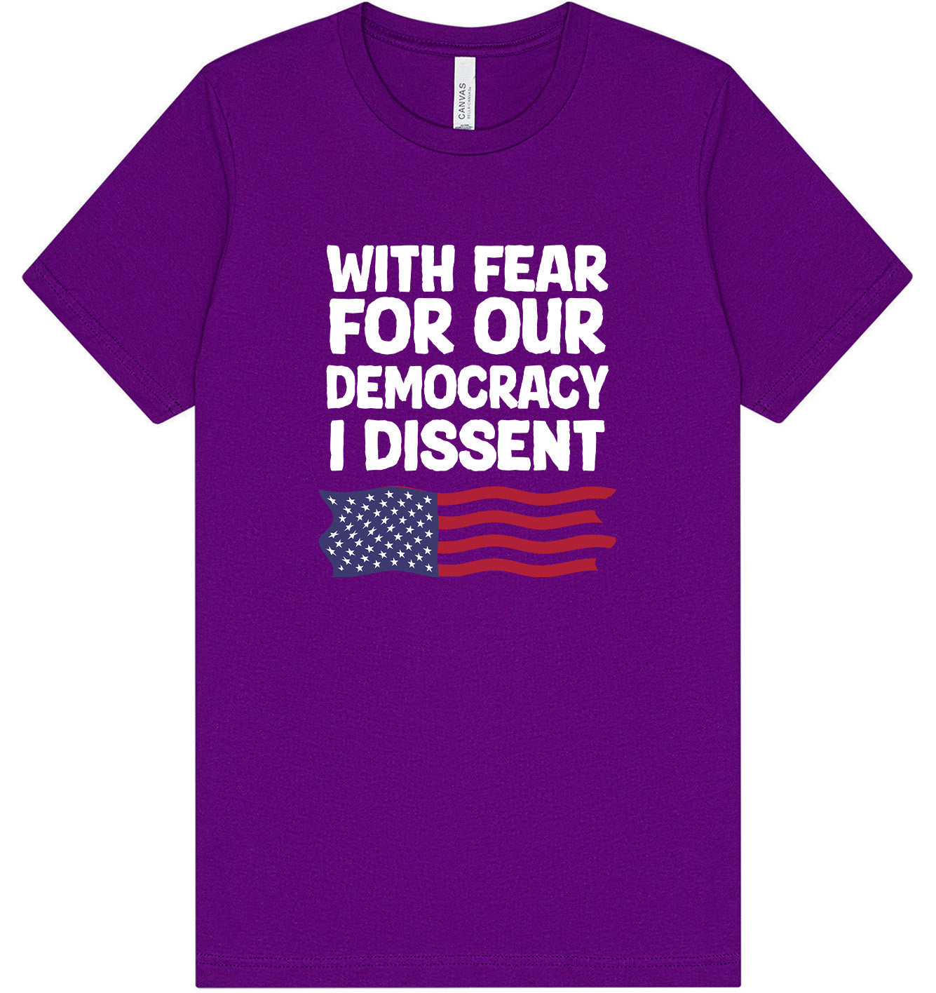 I Dissent Adult Bella Canvas Shirt