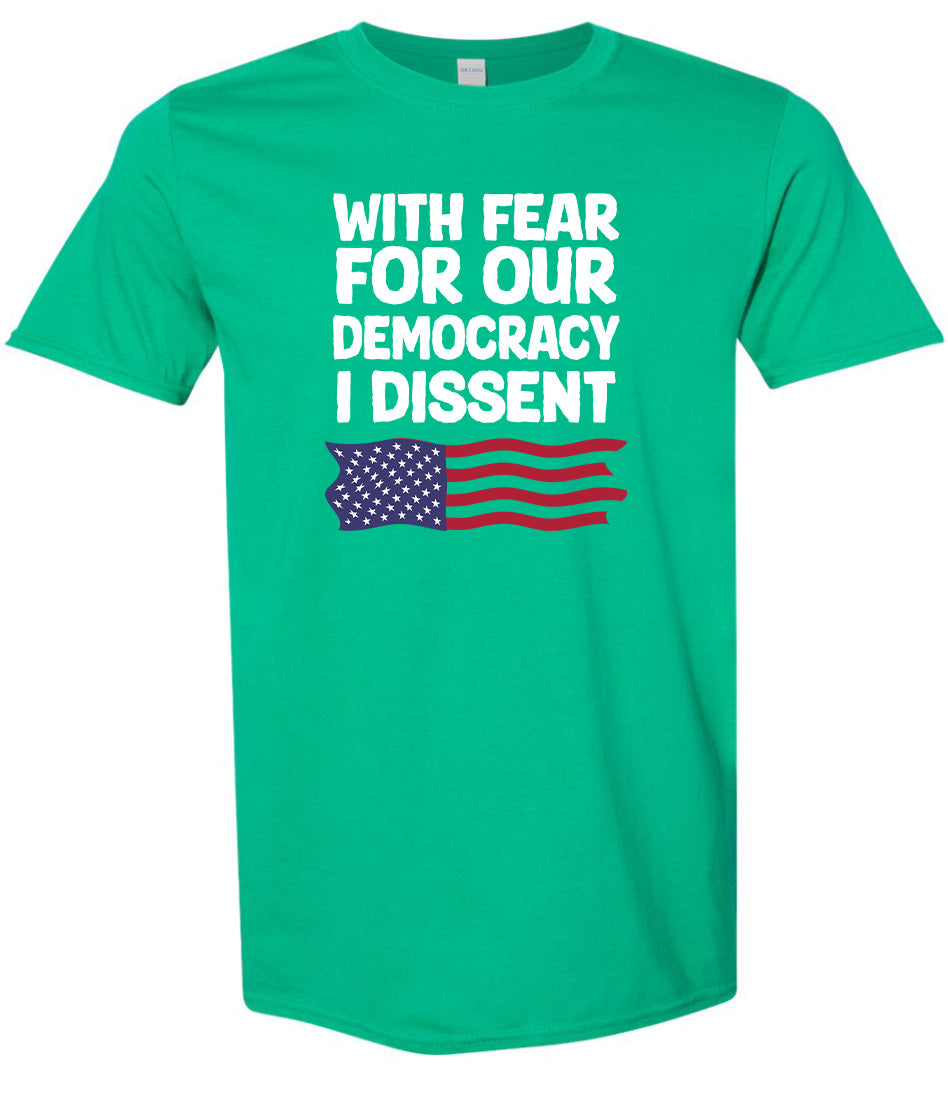 I Dissent Adult Gildan Soft Shirt