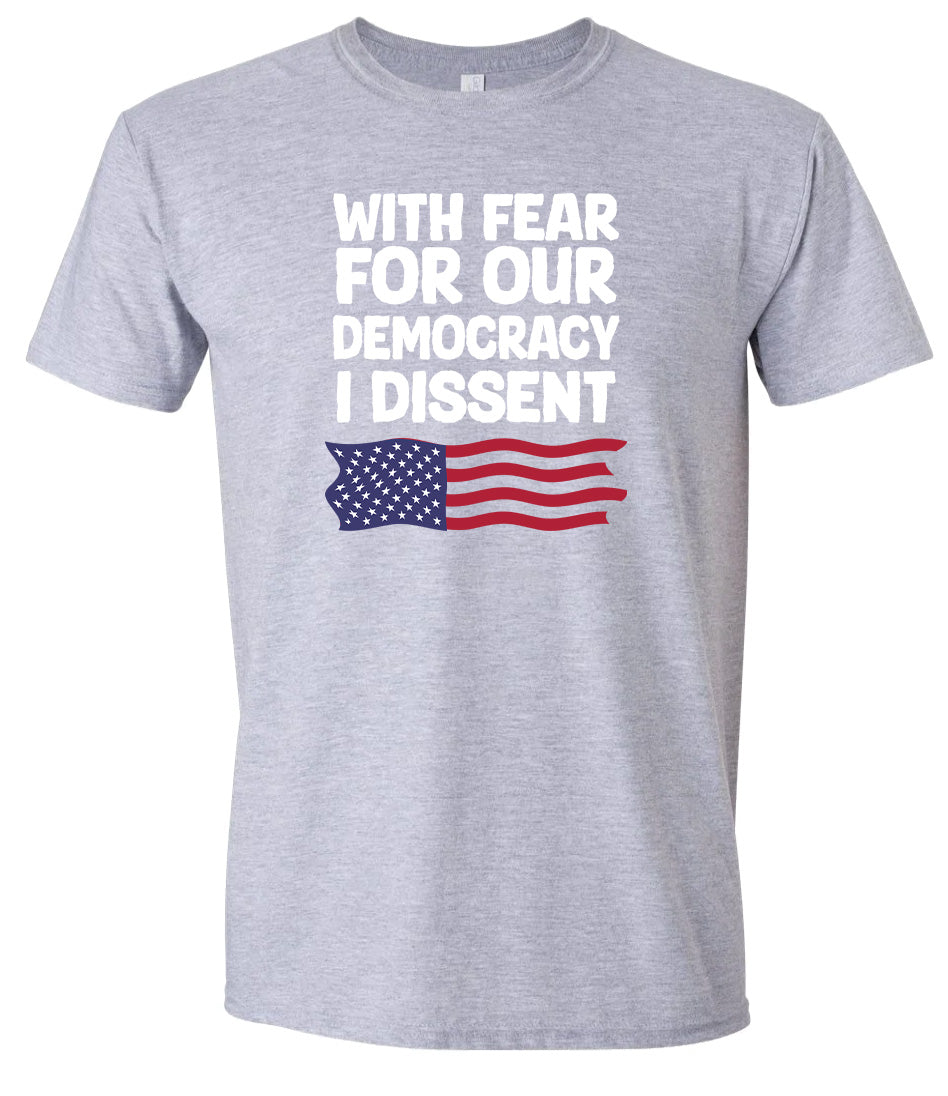I Dissent Adult Gildan Soft Shirt