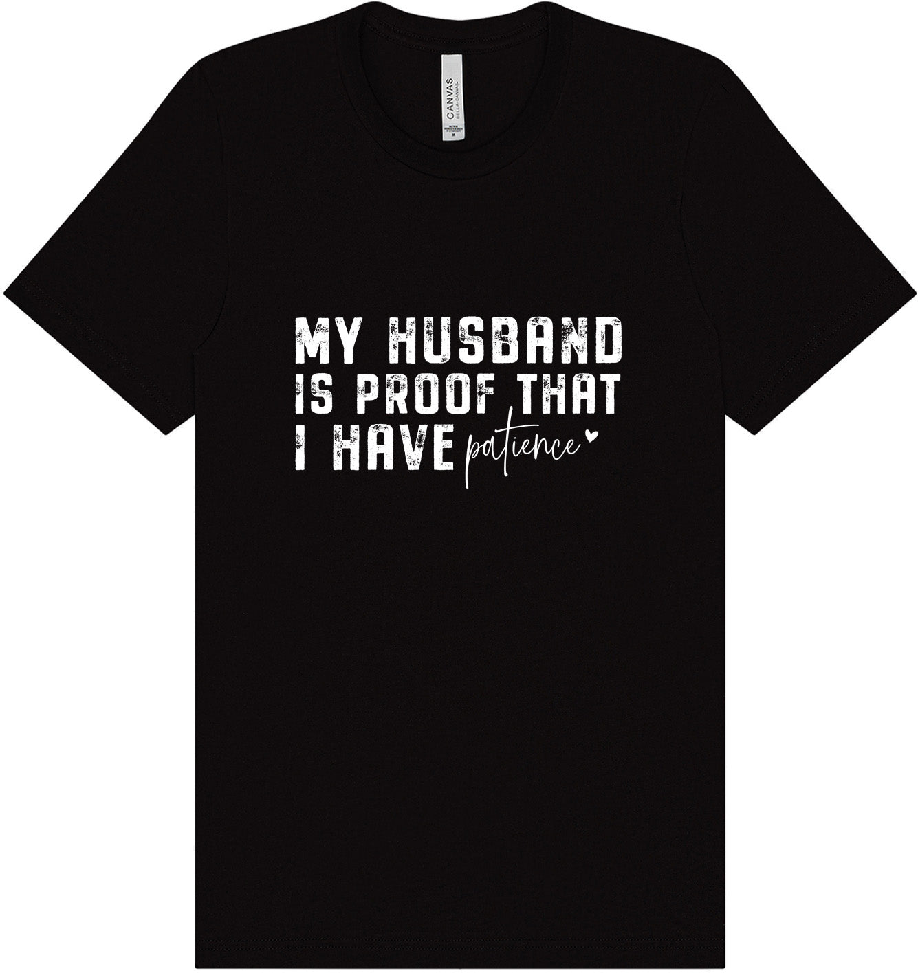 My Husband is Proof Adult Bella Canvas Shirt
