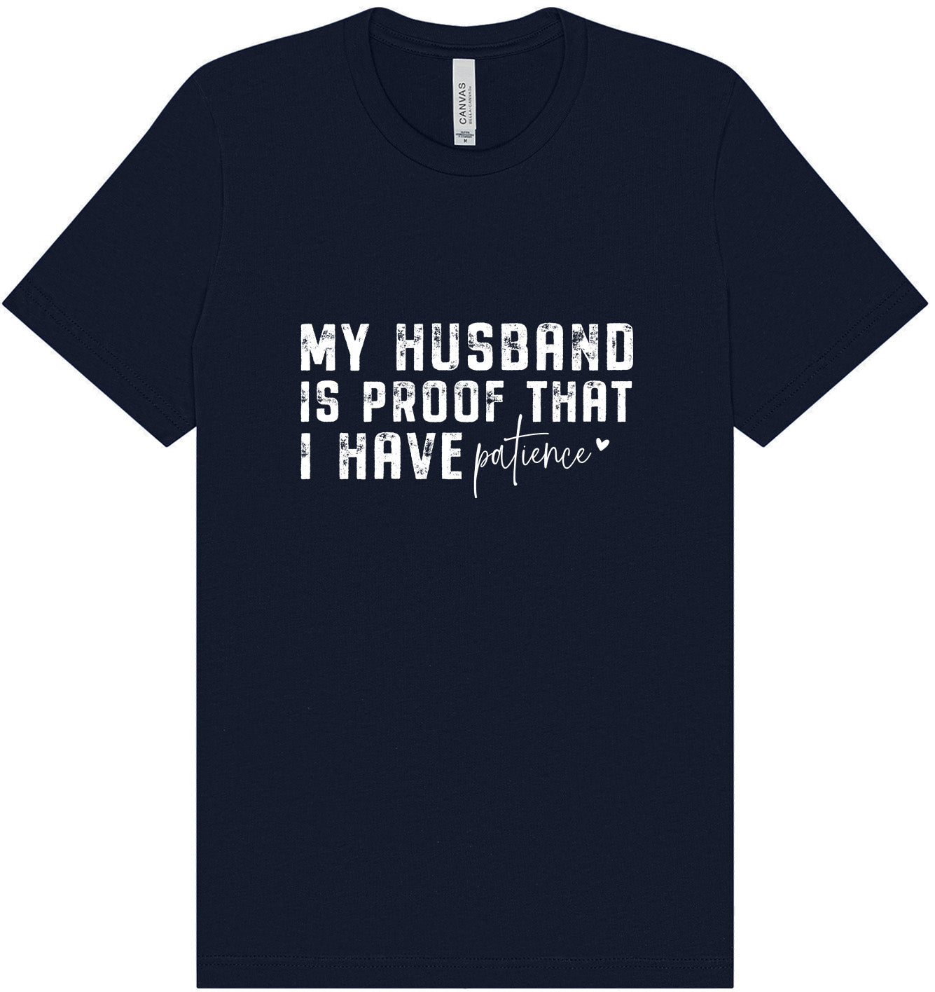 My Husband is Proof Adult Bella Canvas Shirt