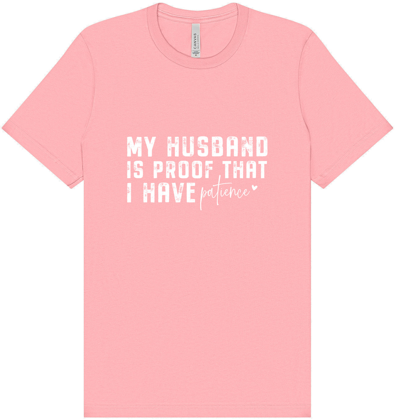 My Husband is Proof Adult Bella Canvas Shirt