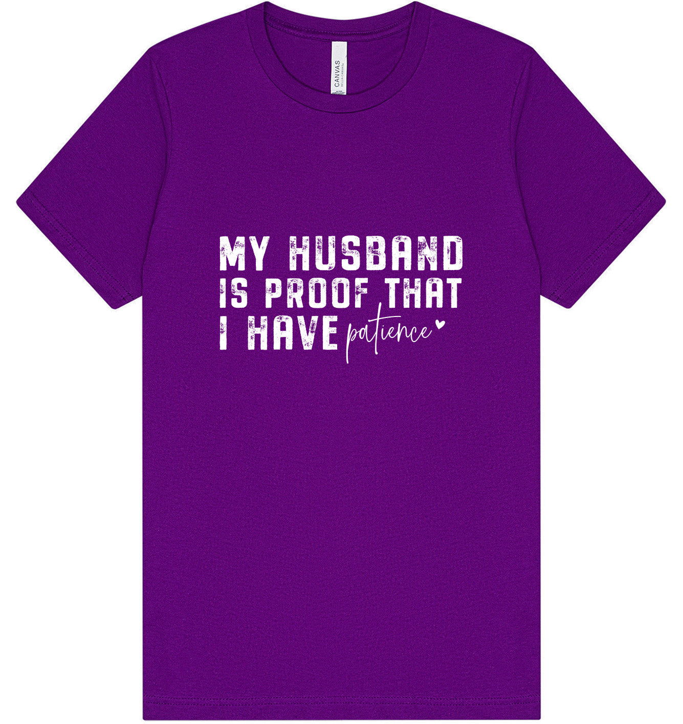 My Husband is Proof Adult Bella Canvas Shirt