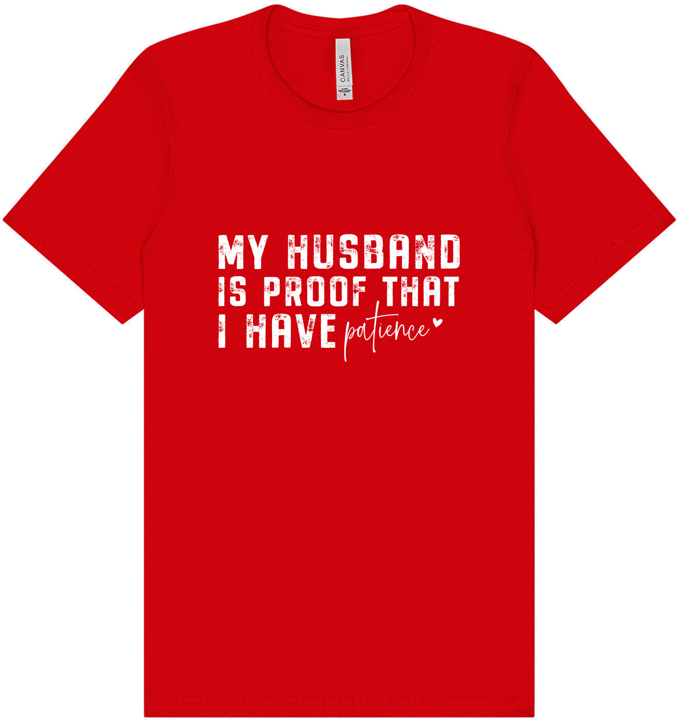 My Husband is Proof Adult Bella Canvas Shirt