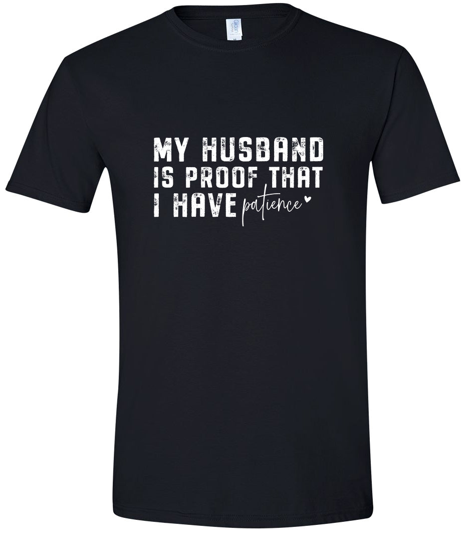 My Husband is Proof Adult Gildan Soft Shirt
