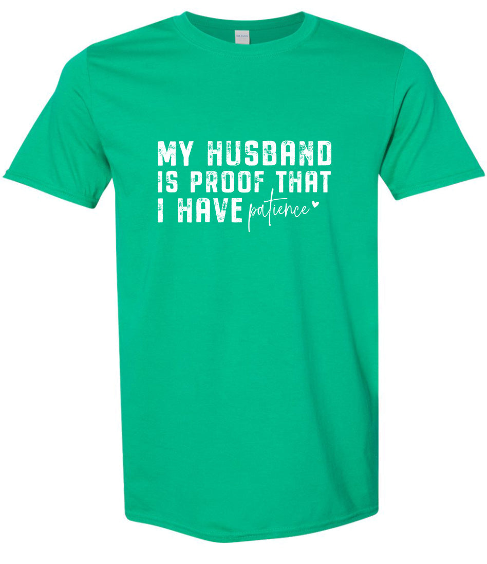 My Husband is Proof Adult Gildan Soft Shirt