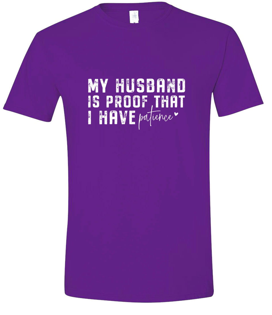 My Husband is Proof Adult Gildan Soft Shirt