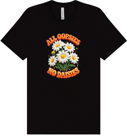 All Oopsies Adult Bella Canvas Shirt