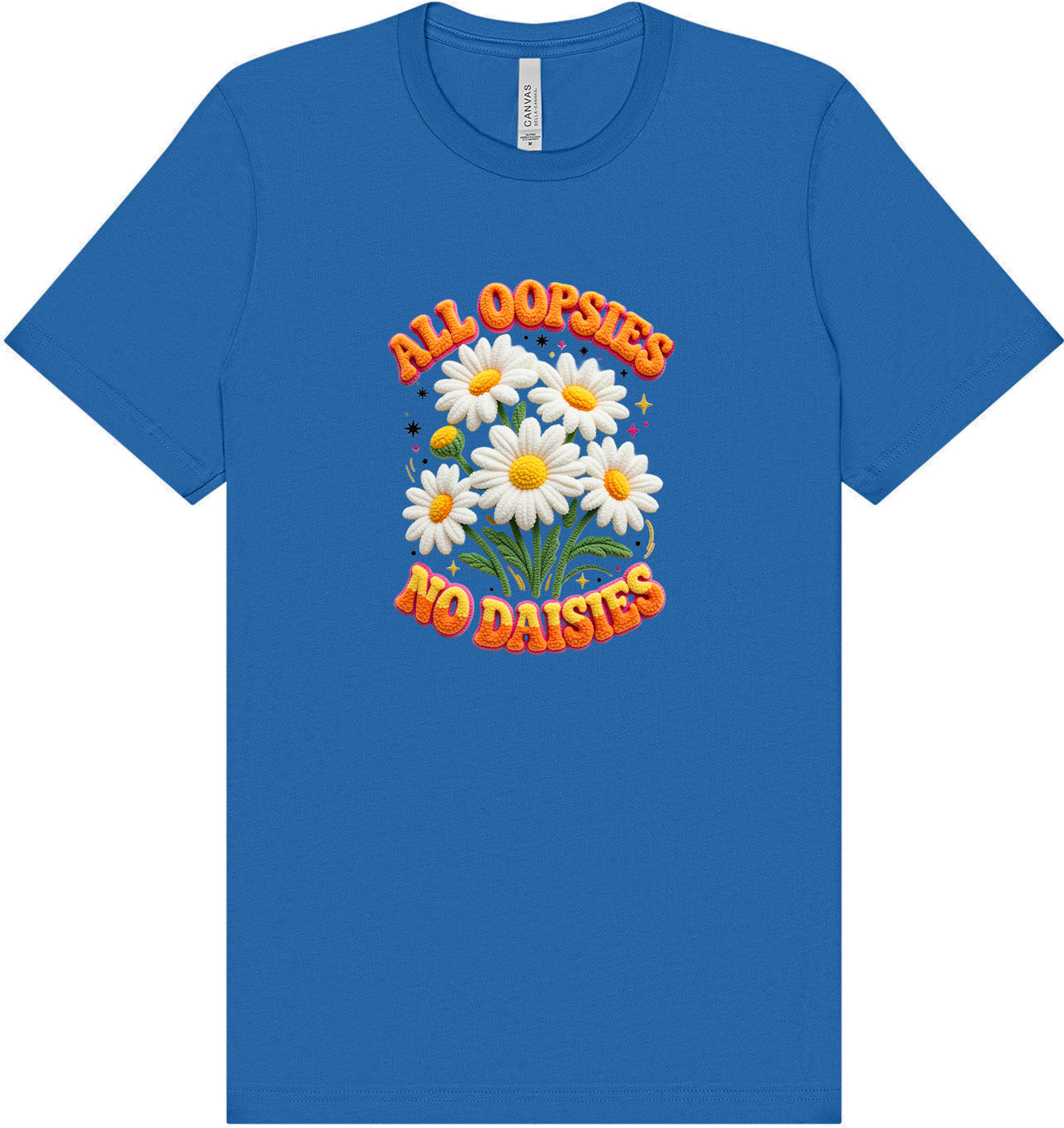 All Oopsies Adult Bella Canvas Shirt