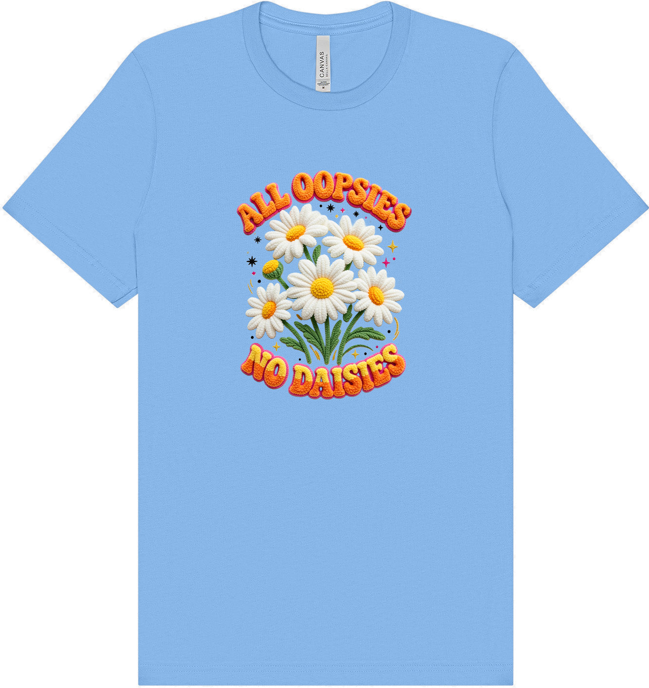 All Oopsies Adult Bella Canvas Shirt