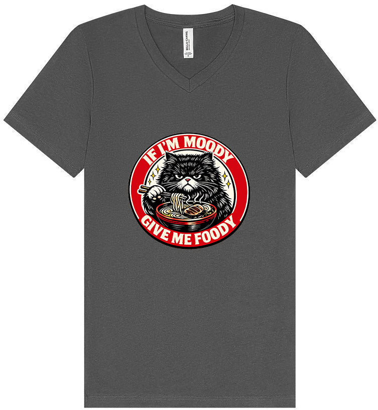If I'm Moody Unisex V-Neck Shirt