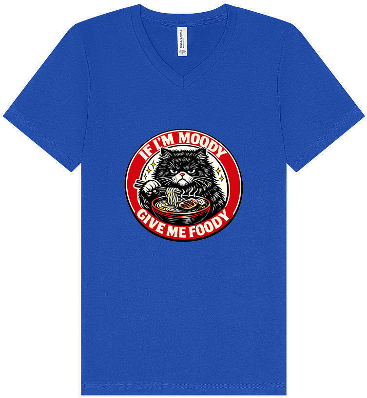 If I'm Moody Unisex V-Neck Shirt