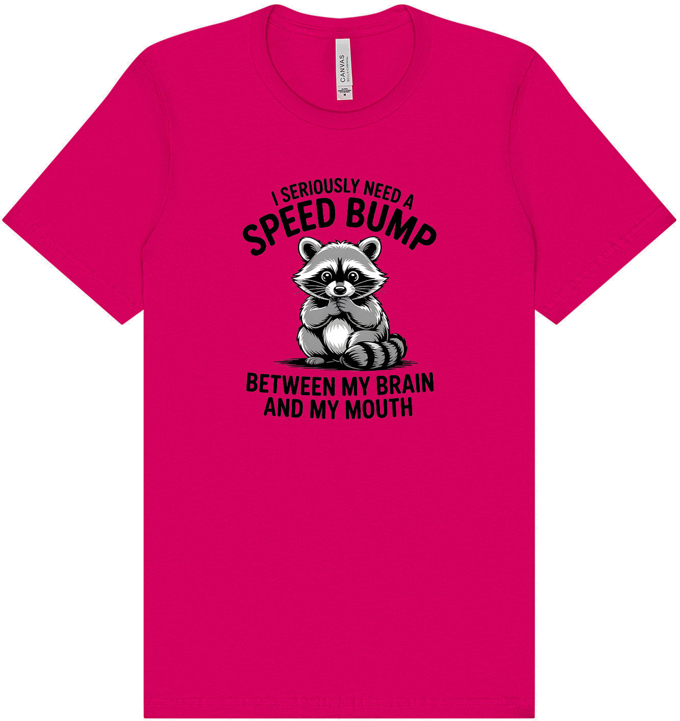 I Need a Speed Bump Adult Bella Canvas Shirt