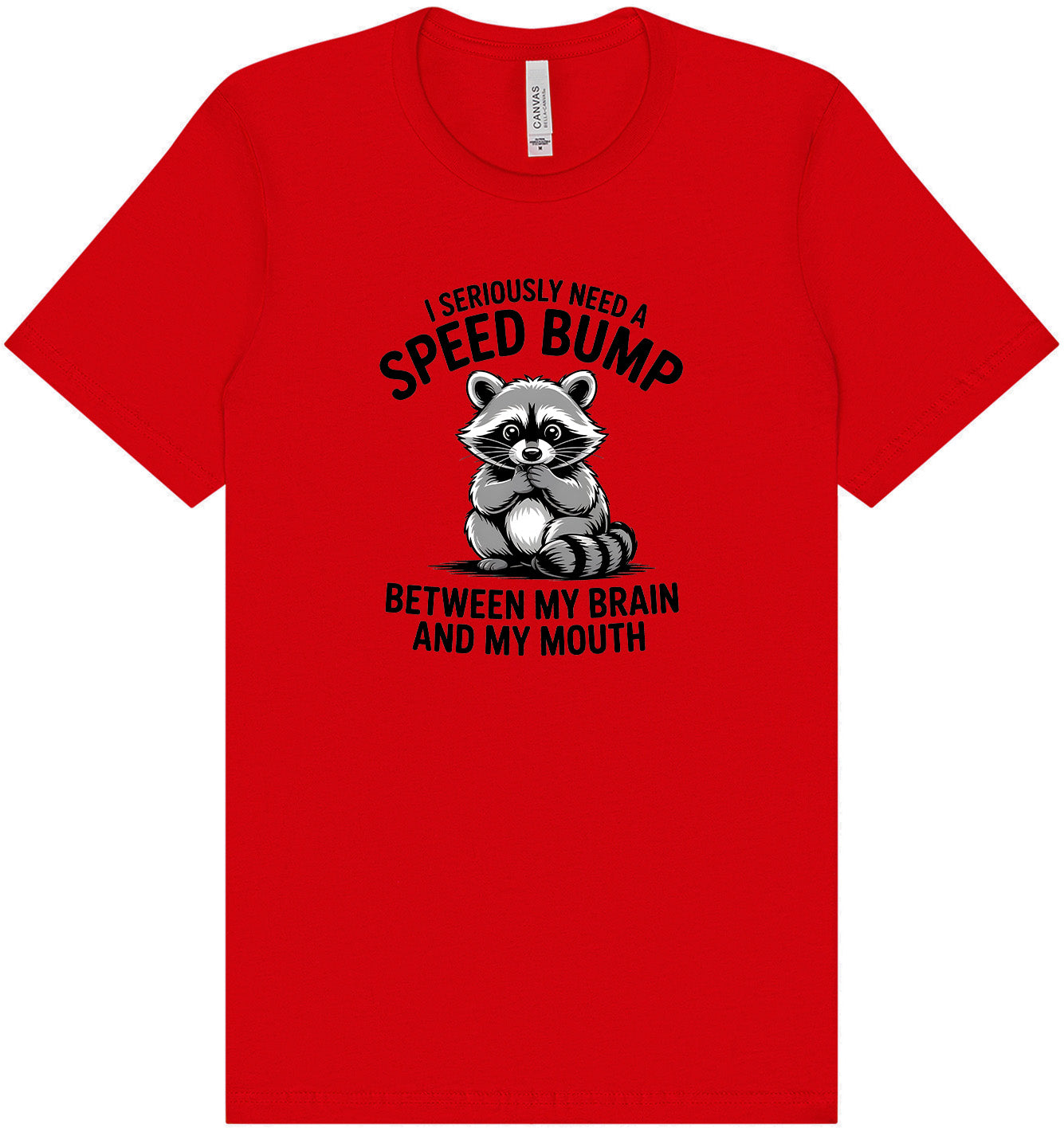 I Need a Speed Bump Adult Bella Canvas Shirt