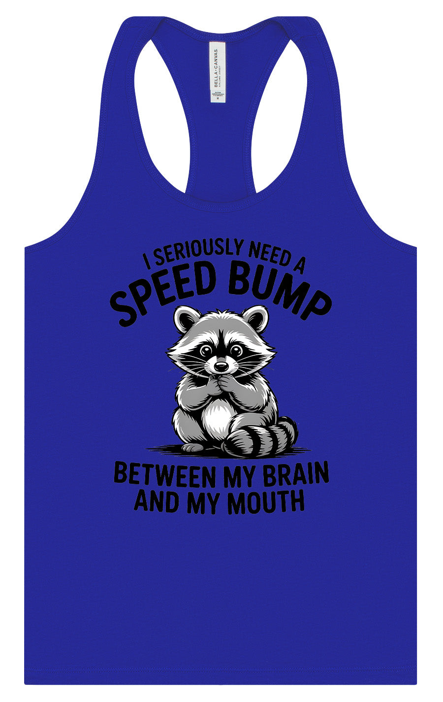 I Need a Speed Bump Women's Racerback Tank