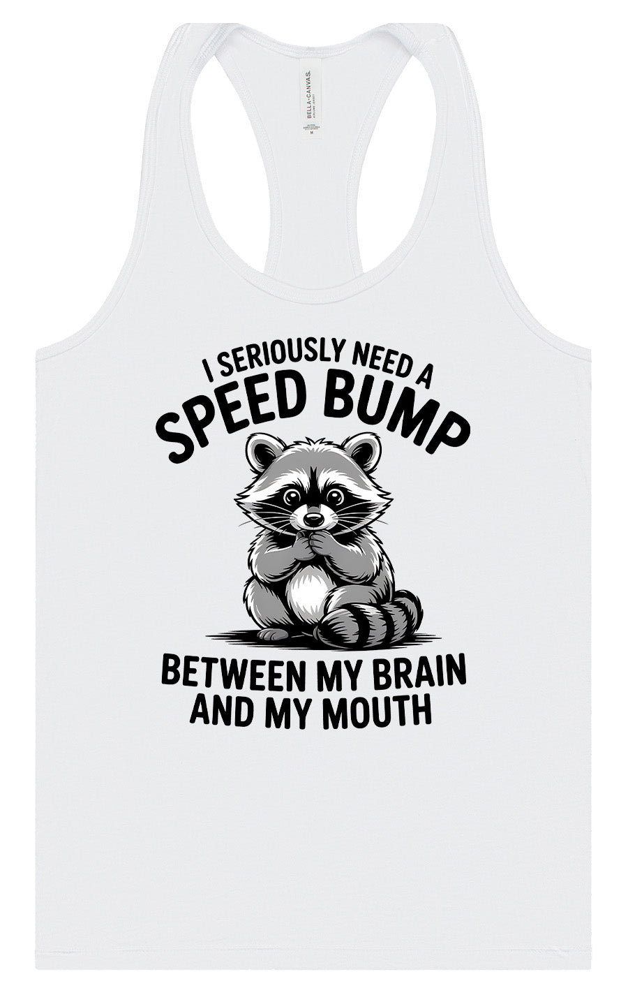 I Need a Speed Bump Women's Racerback Tank
