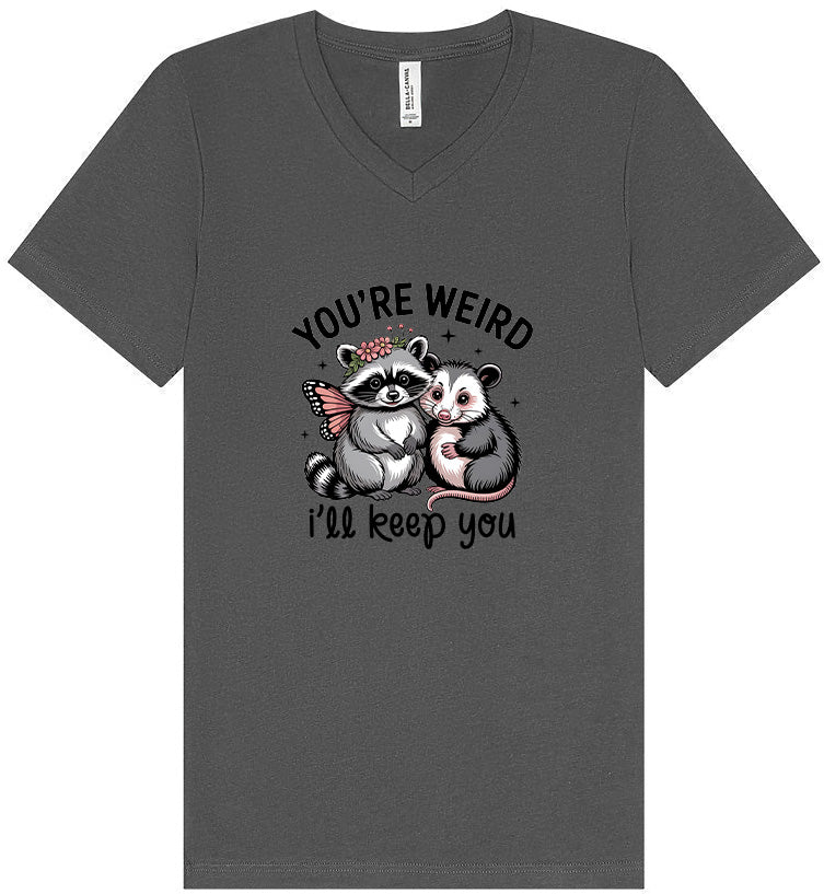 You're Weird Unisex V-Neck Shirt