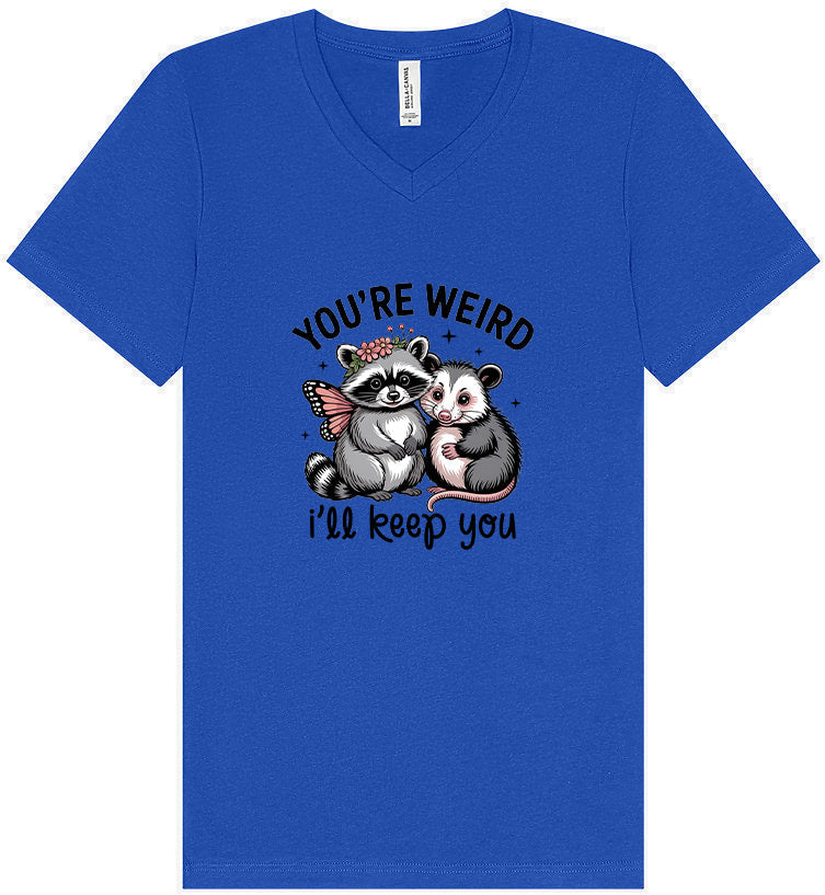 You're Weird Unisex V-Neck Shirt