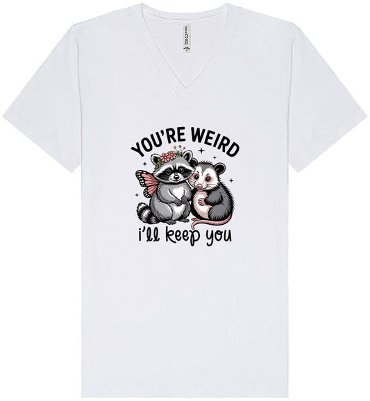 You're Weird Unisex V-Neck Shirt