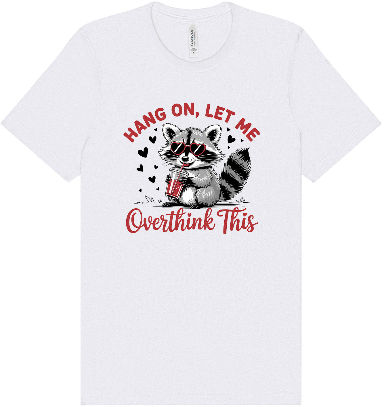 Let Me Overthink This Adult Bella Canvas Shirt