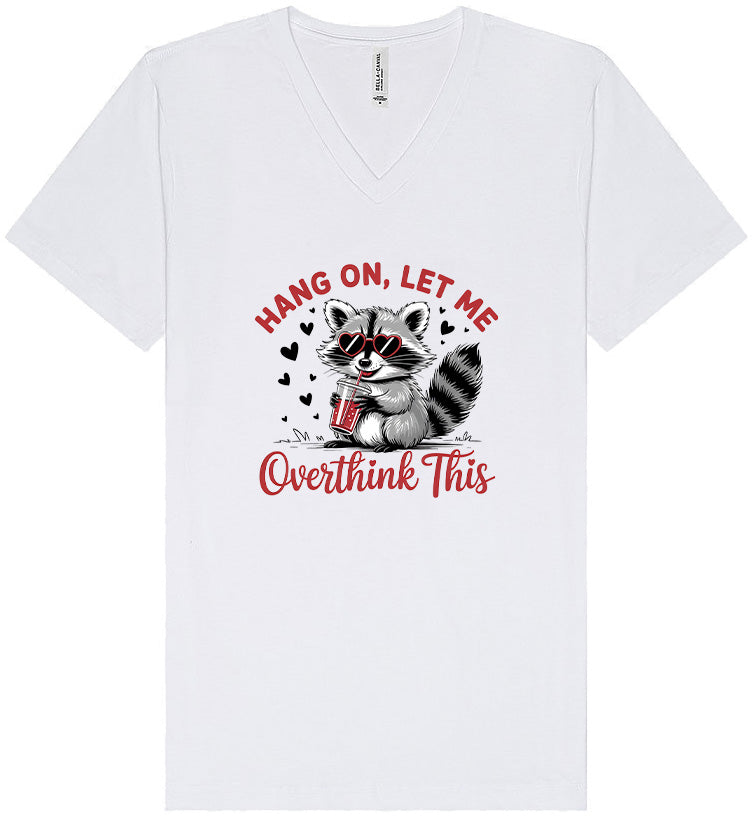 Let Me Overthink This Unisex V-Neck Shirt