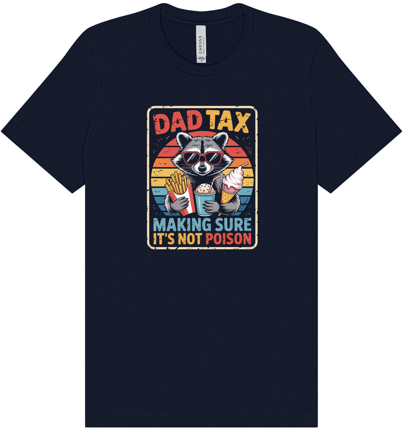 Dad Tax Adult Bella Canvas Shirt