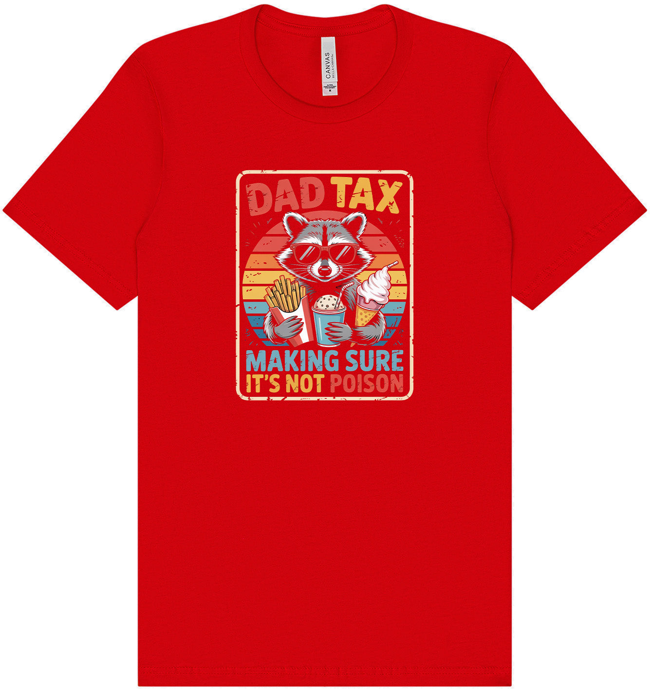 Dad Tax Adult Bella Canvas Shirt