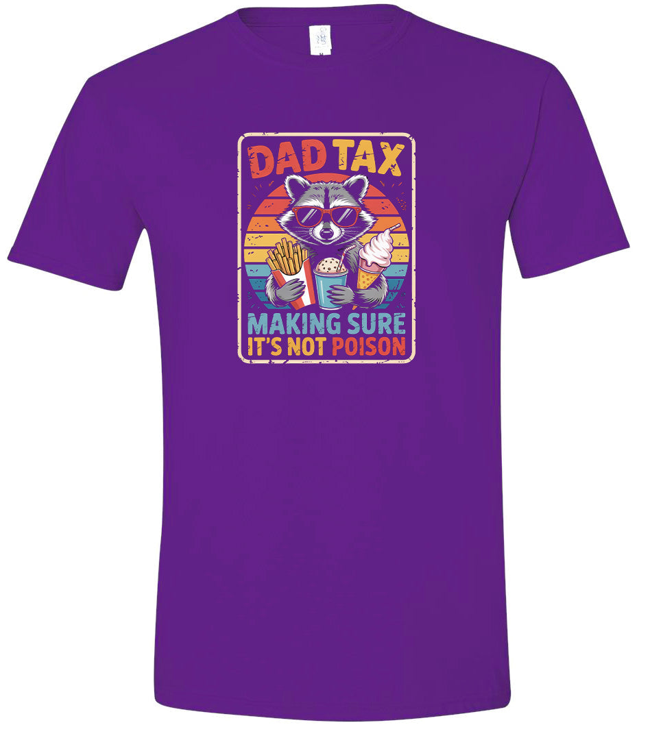 Dad Tax Adult Gildan Soft Shirt
