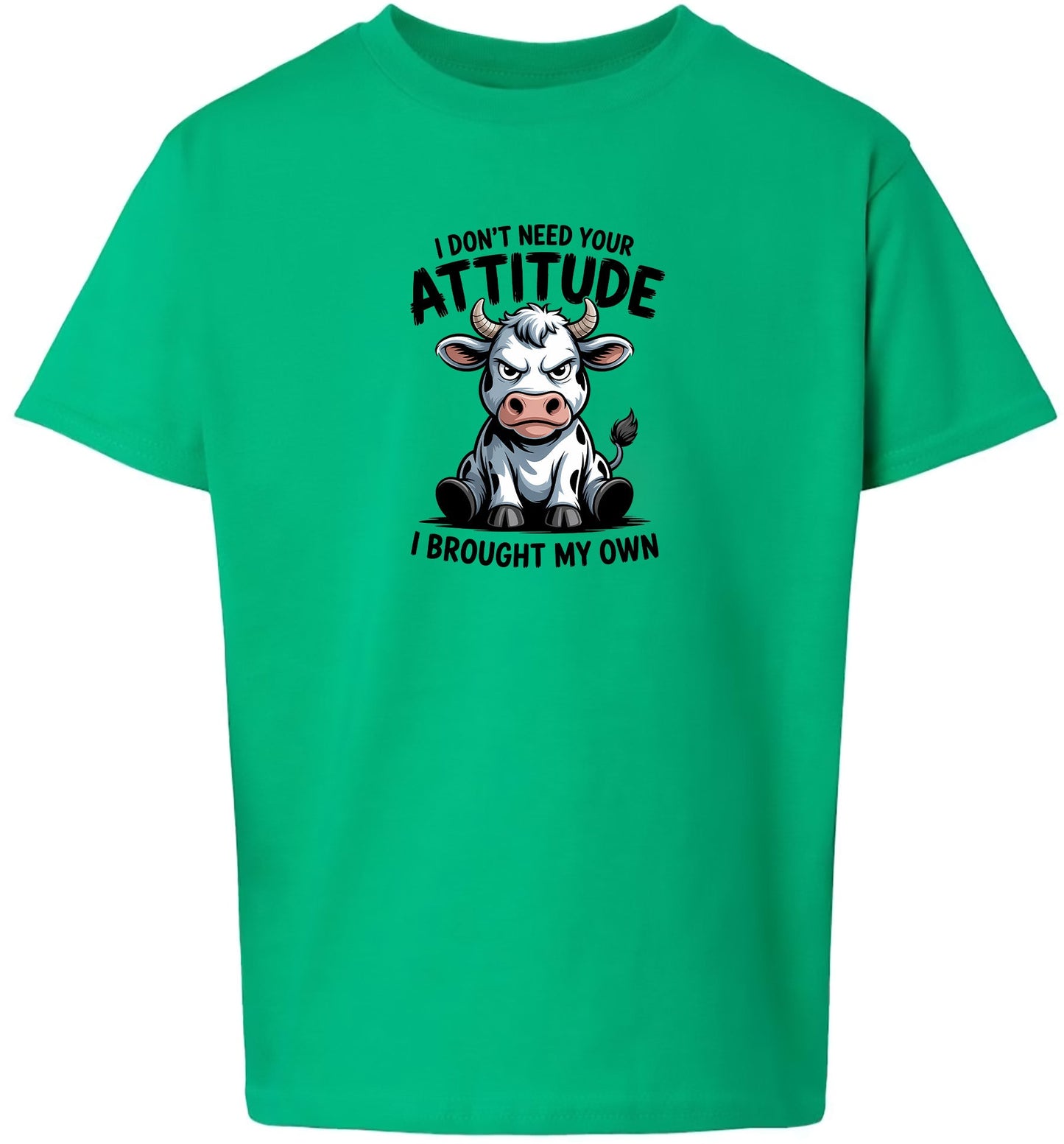 Don't Need Your Attitude Children's Gildan Soft Shirt