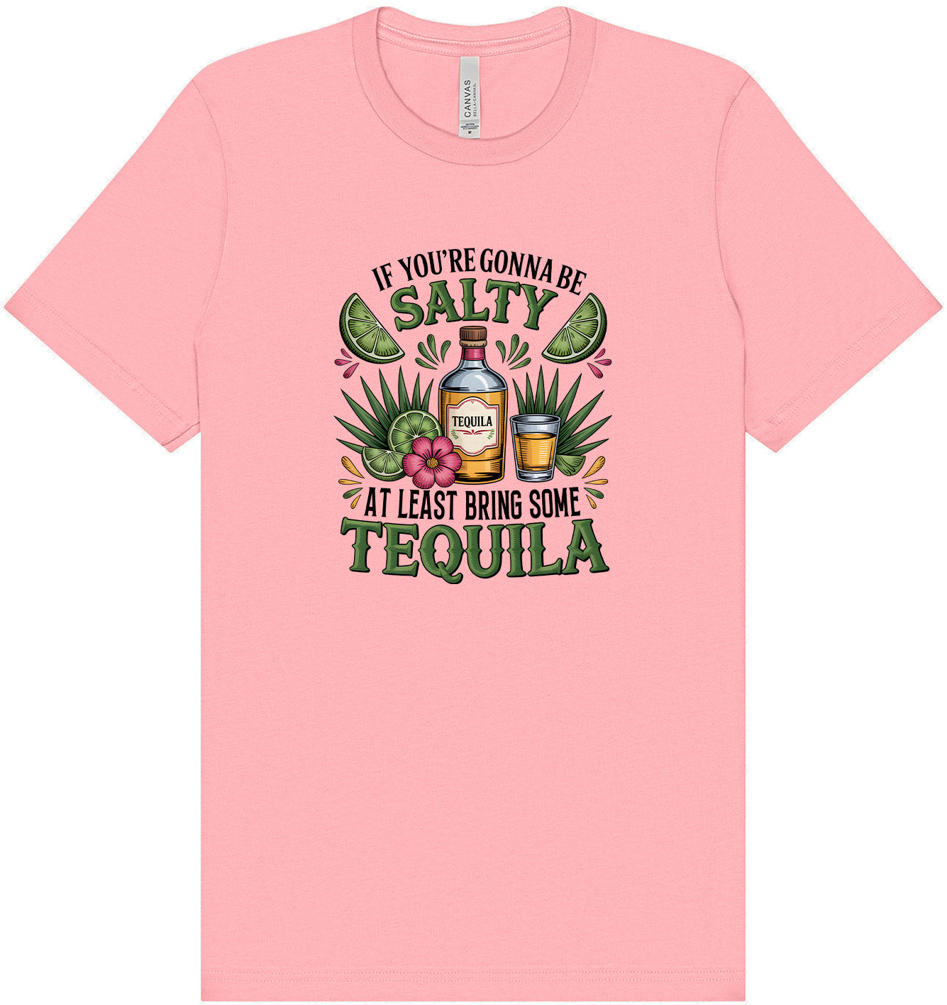 Bring Tequila Adult Bella Canvas Shirt