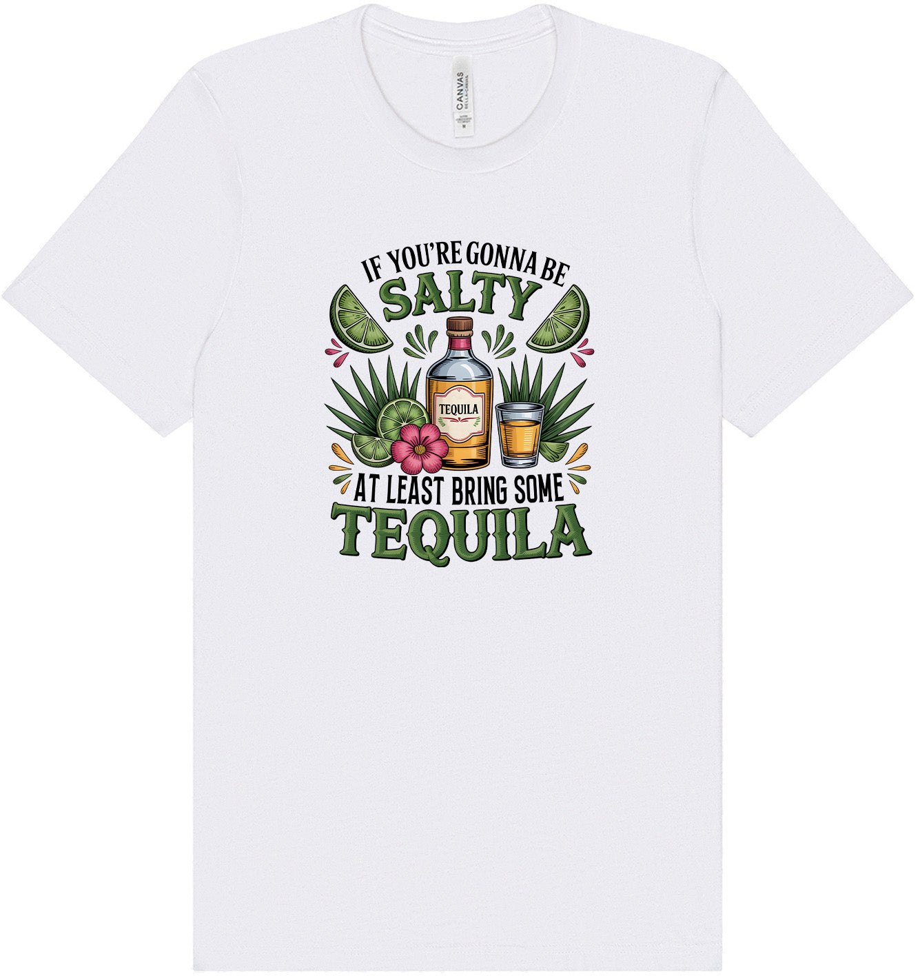 Bring Tequila Adult Bella Canvas Shirt