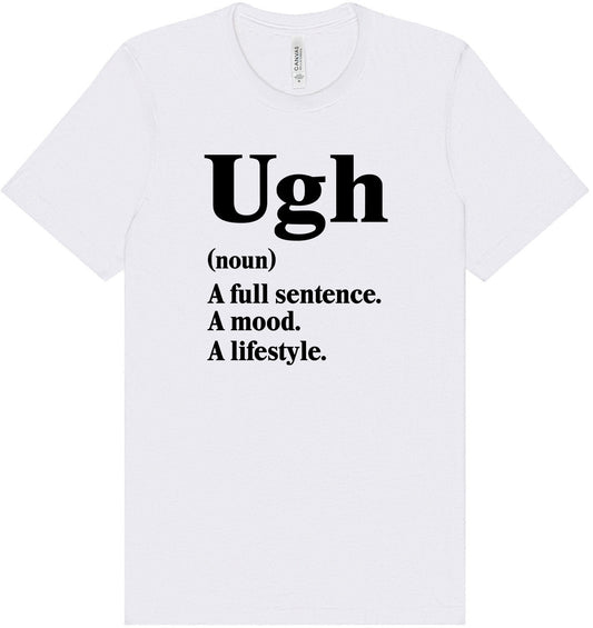 Ugh Adult Bella Canvas Shirt