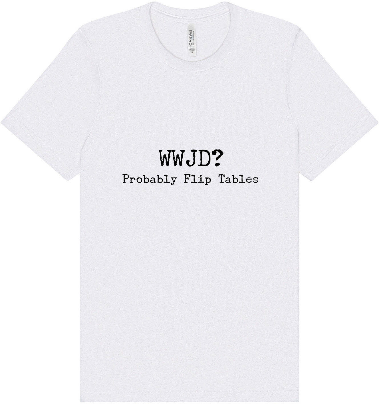 WWJD? Adult Bella Canvas Shirt