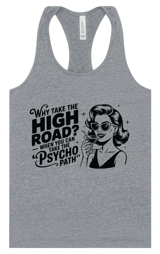 Why Take The High Road Women's Racerback Tank