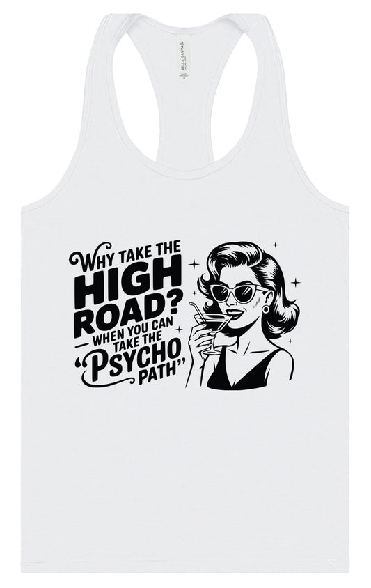 Why Take The High Road Women's Racerback Tank