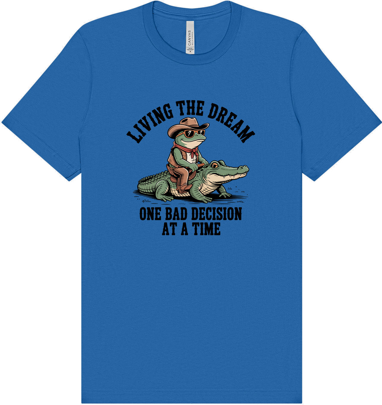 One Bad Decision Adult Bella Canvas Shirt