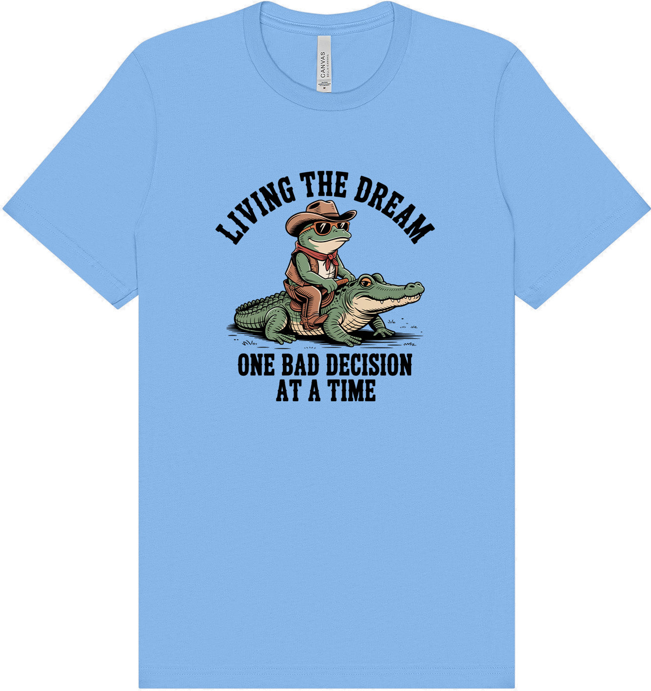 One Bad Decision Adult Bella Canvas Shirt