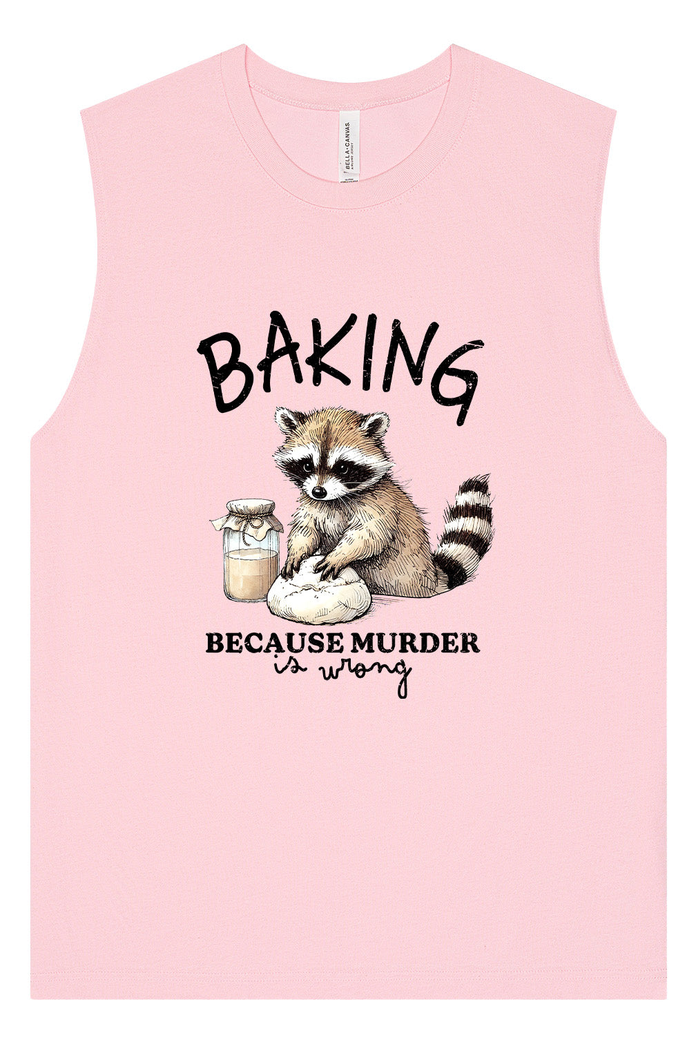 Baking Because Murder is Wrong Muscle Tank