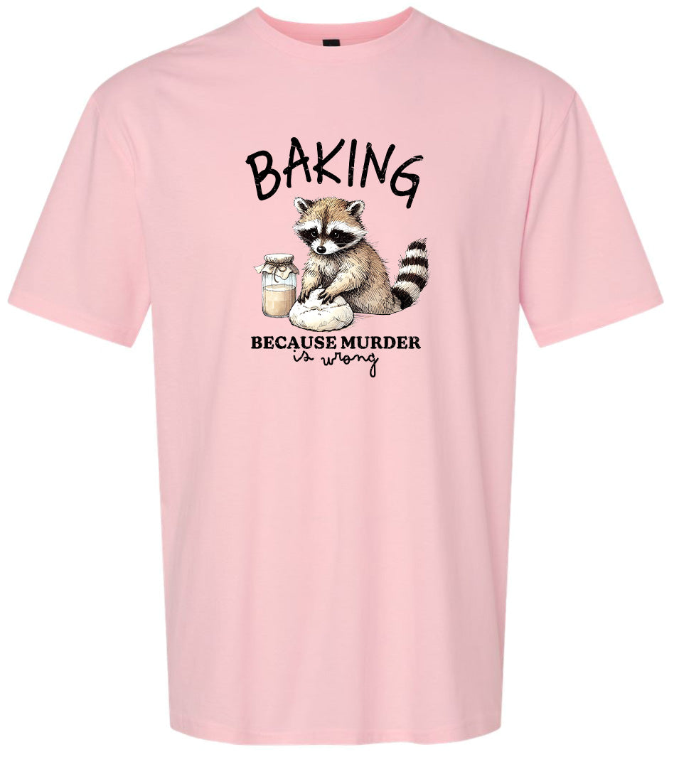 Baking Because Murder is Wrong Adult Gildan Soft Shirt