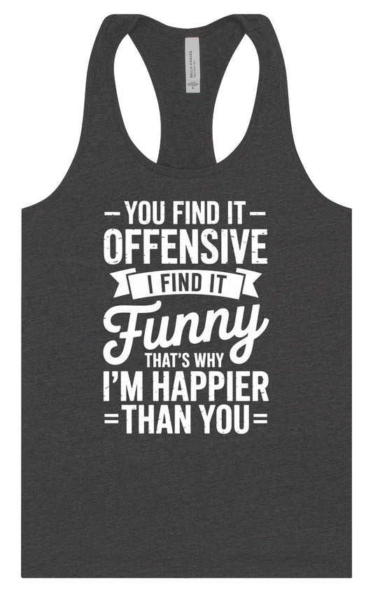 You Find It Offensive Women's Racerback Tank