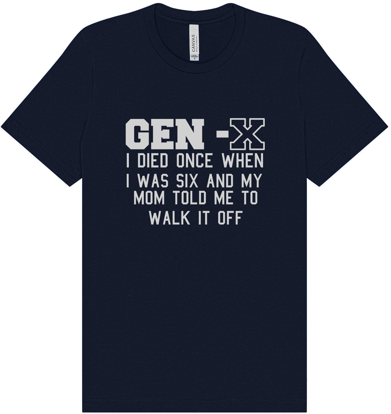 Gen X Walk it Off Adult Bella Canvas Shirt