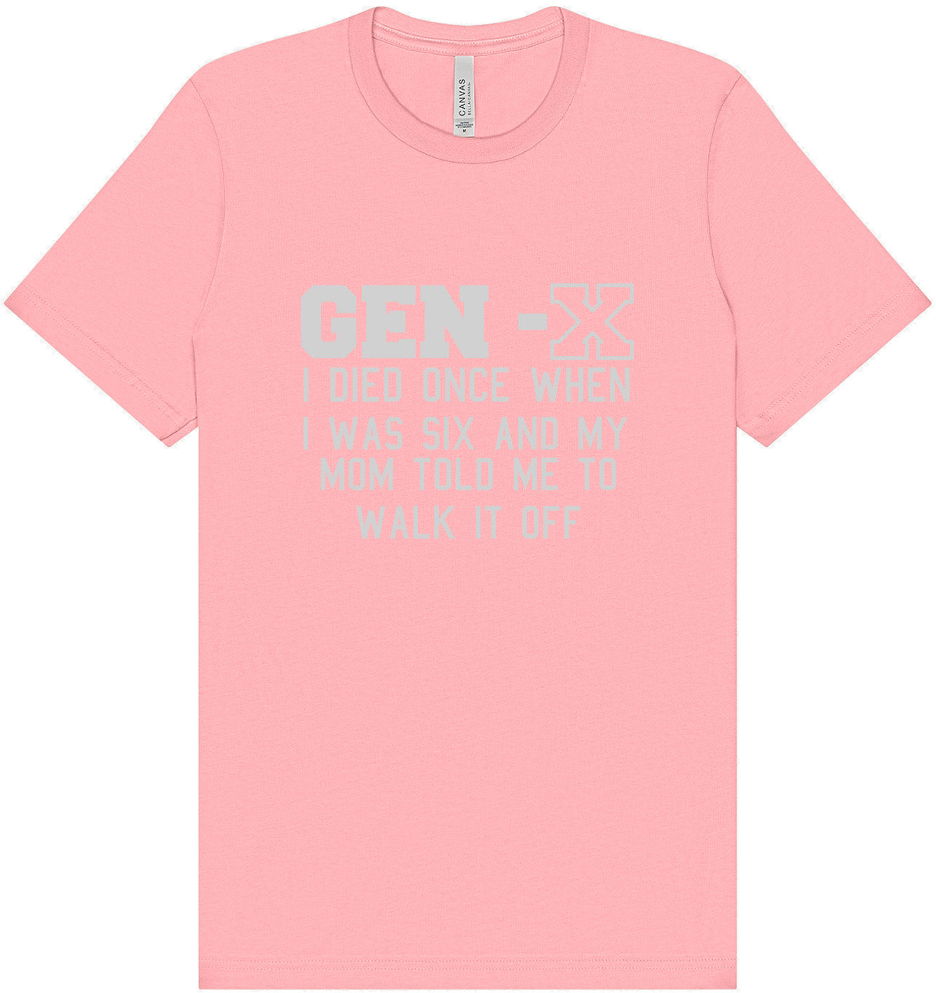 Gen X Walk it Off Adult Bella Canvas Shirt