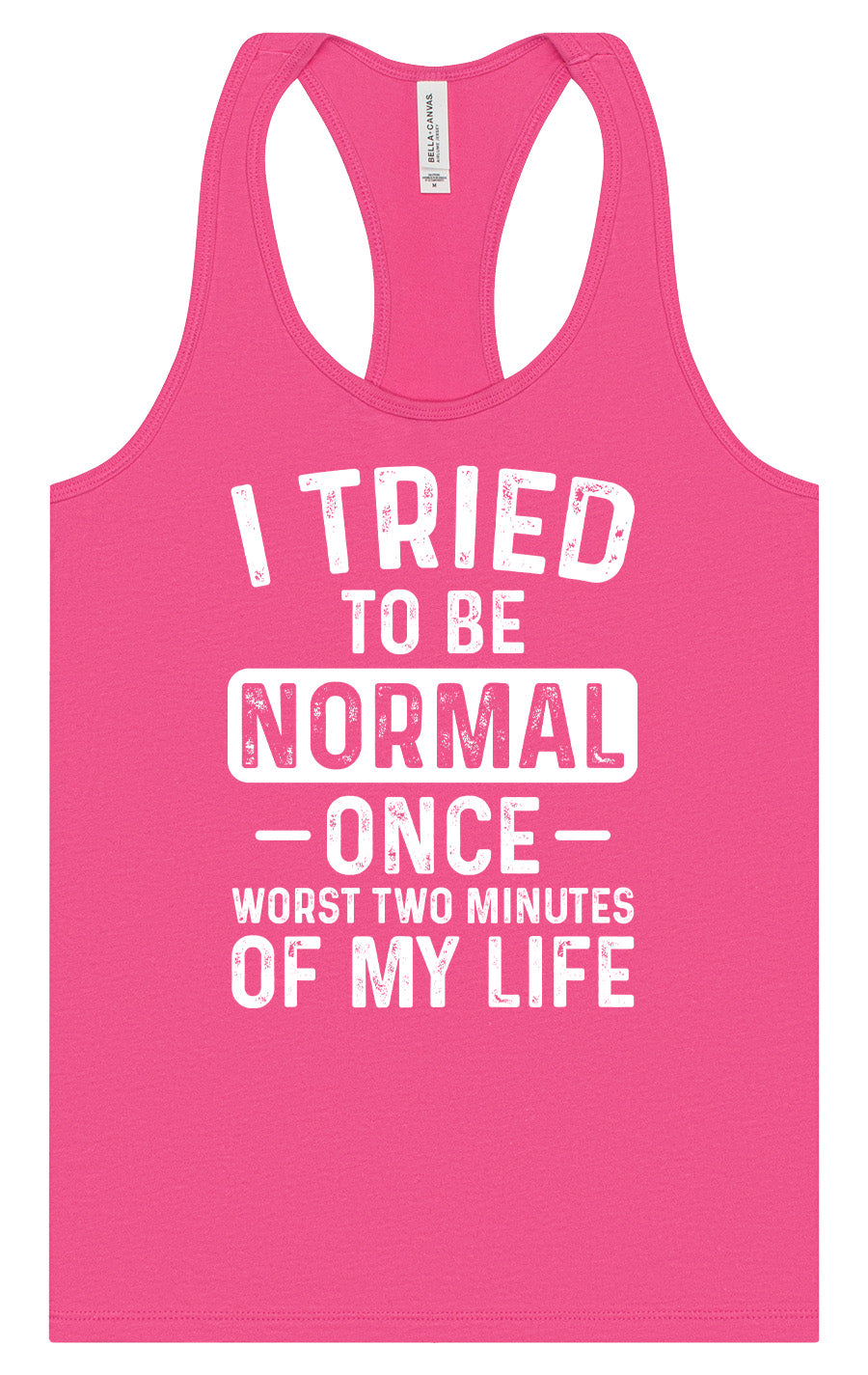 Tried to Be Normal Women's Racerback Tank