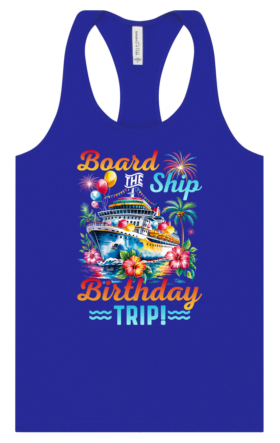 Board the Ship Birthday Trip Women's Racerback Tank