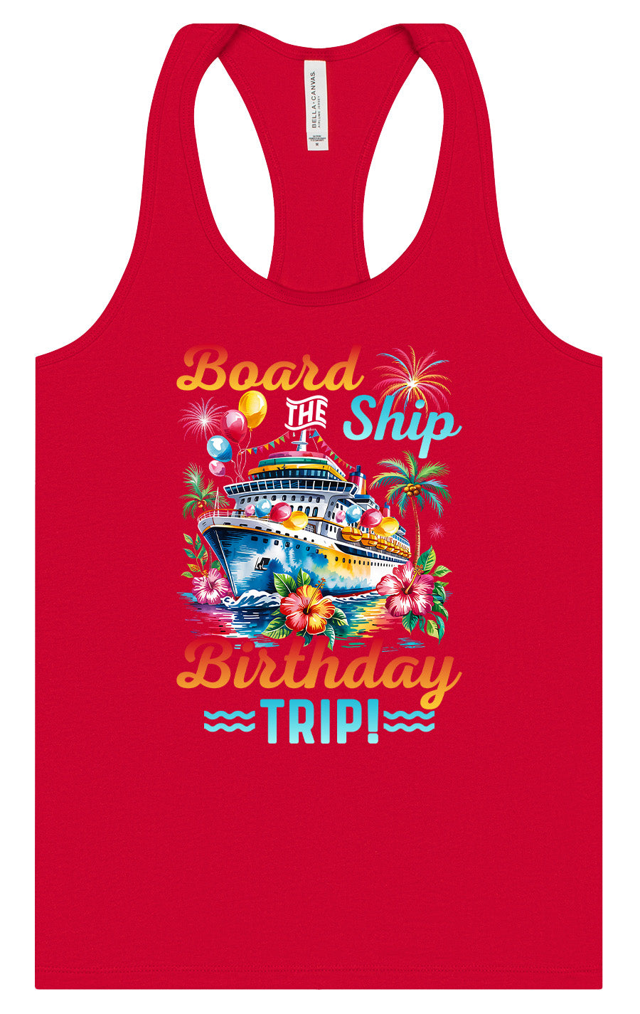 Board the Ship Birthday Trip Women's Racerback Tank